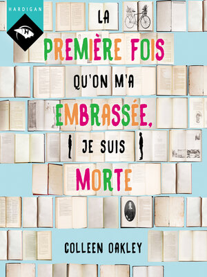 cover image of La première fois qu'on m'a embrassée, je suis morte